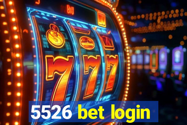 5526 bet login